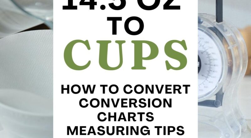 14 5 Oz To Cups How Many Cups Are 14 Oz Savor Savvy
