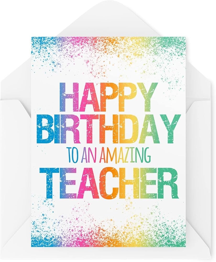 Amazon Funny Birthday Cards Happy Birthday To An Amazing Teacher Card Friend Occupation Work Colleague Coworker Novelty School CBH1093 Office Products