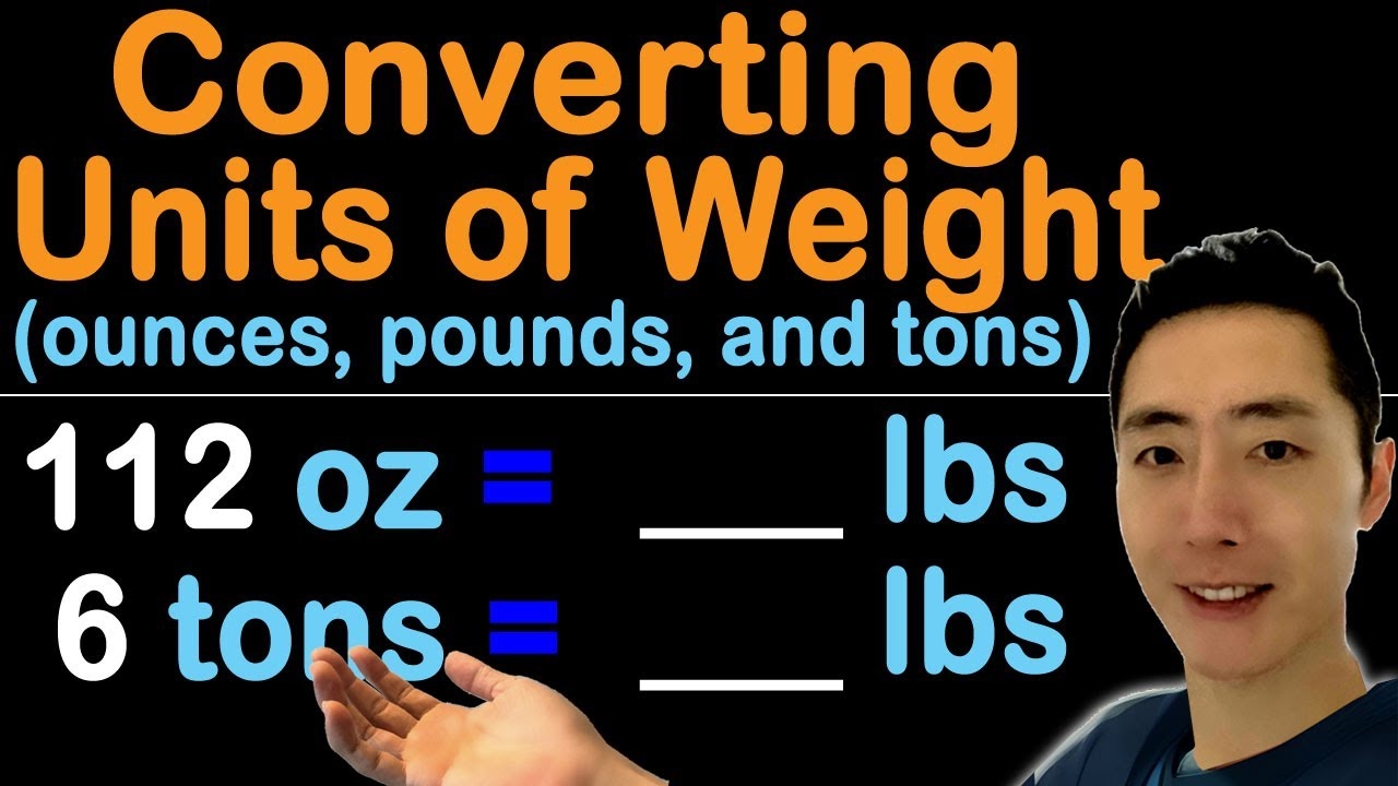 Convert Customary Units Of Weight Ounces Pounds And Tons YouTube Convert Customary Units Of Weight Ounces Pounds And Tons YouTube