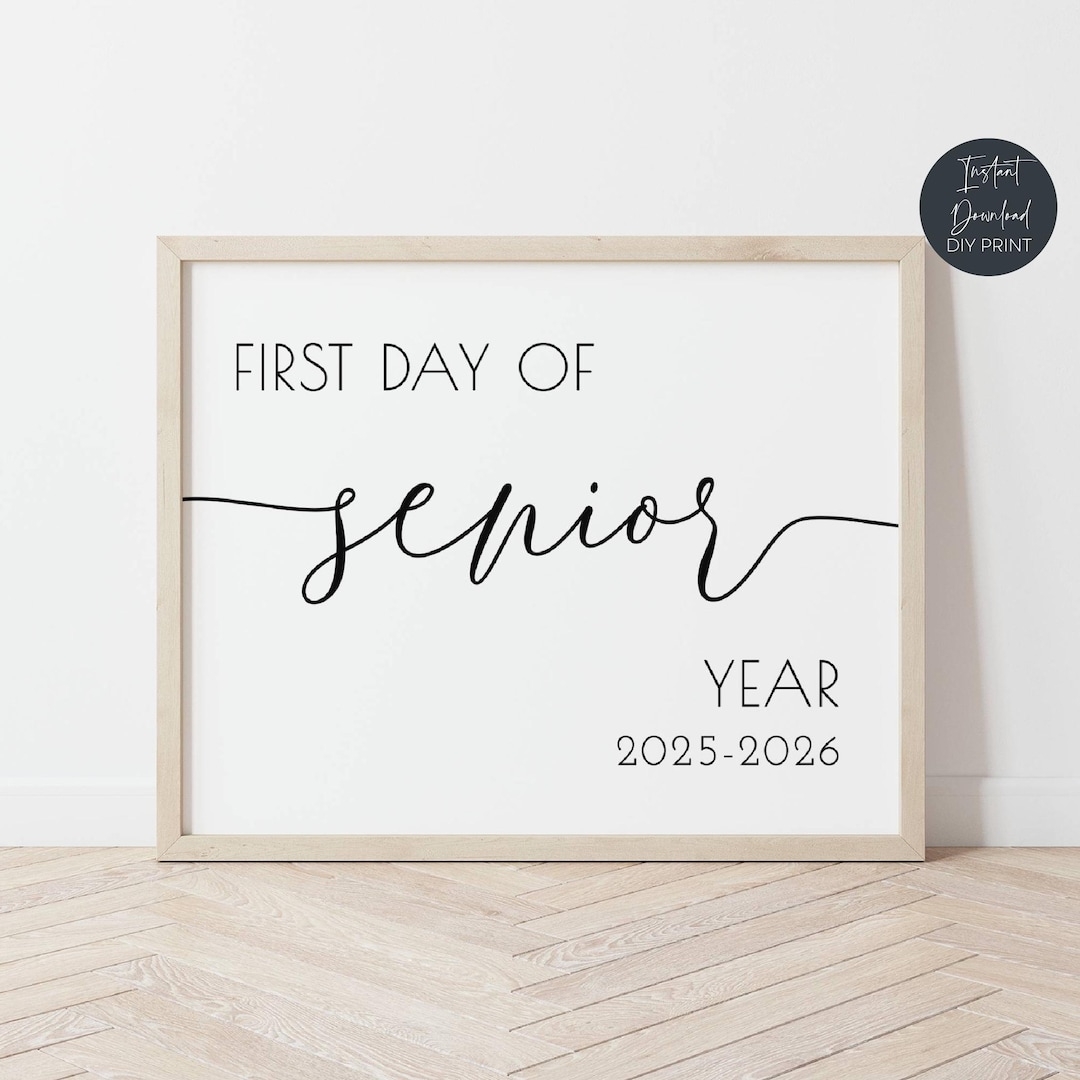 First Day Of Senior Year Sign 2025 2026 Printable Class Sign Minimal College First Day Sign High School First Day Sign Instant Download Etsy