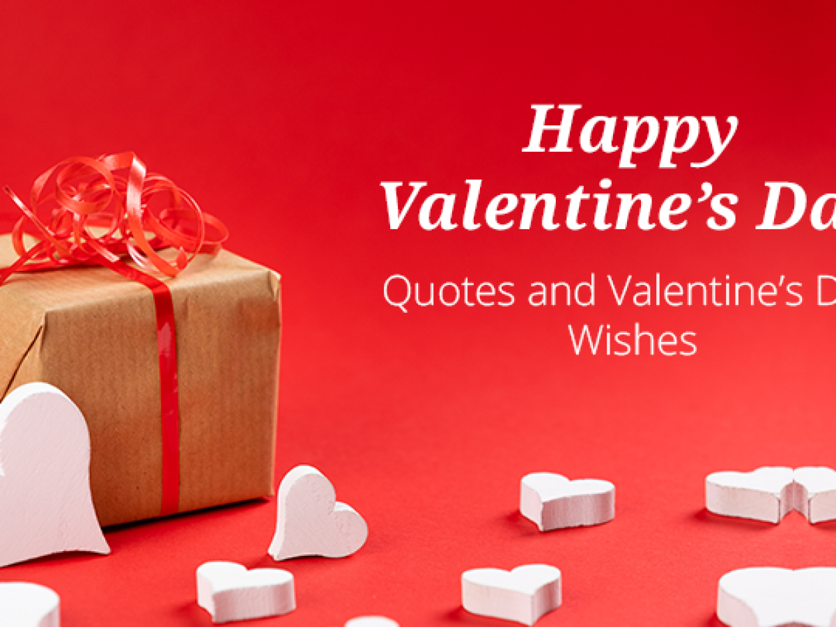 Happy Valentine s Day Quotes And Valentine s Day Wishes