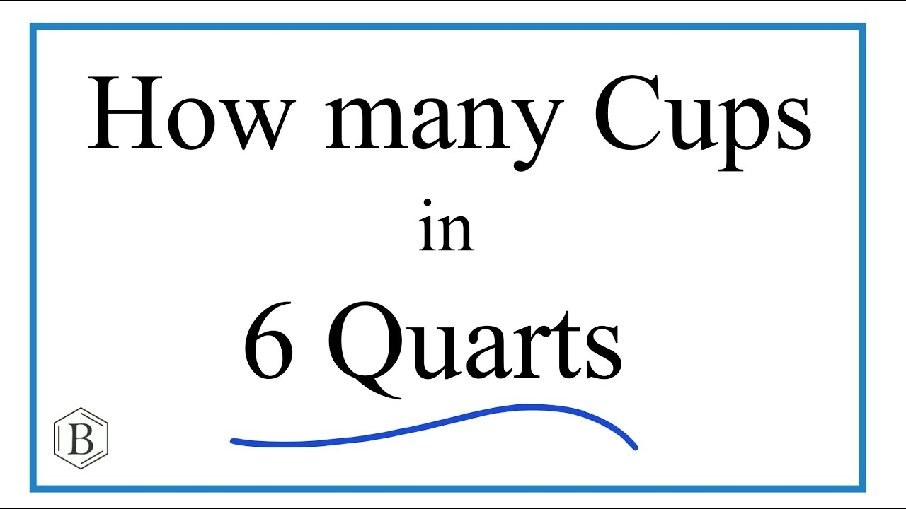 How Many Cups In 6 Quarts YouTube