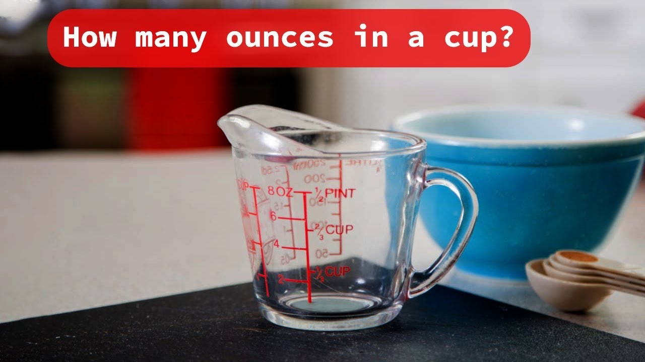 How Many Ounces In A Cup YouTube