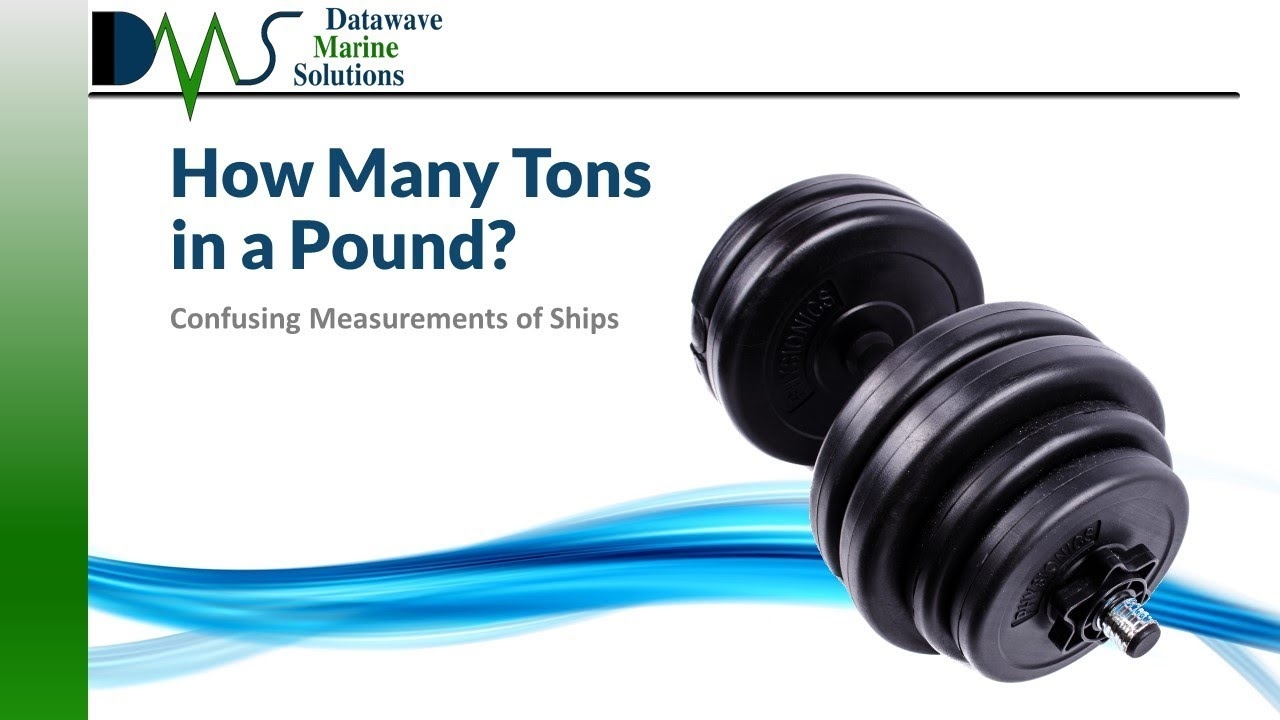 How Many Tons In A Pound Datawave Marine Solutions