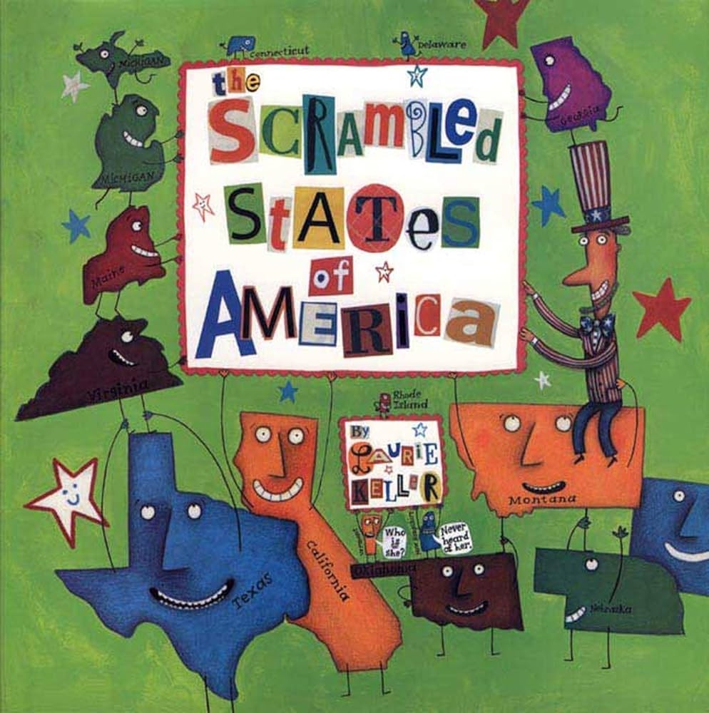 The Scrambled States Of America Keller Laurie Keller Laurie 9780805068313 Amazon Books