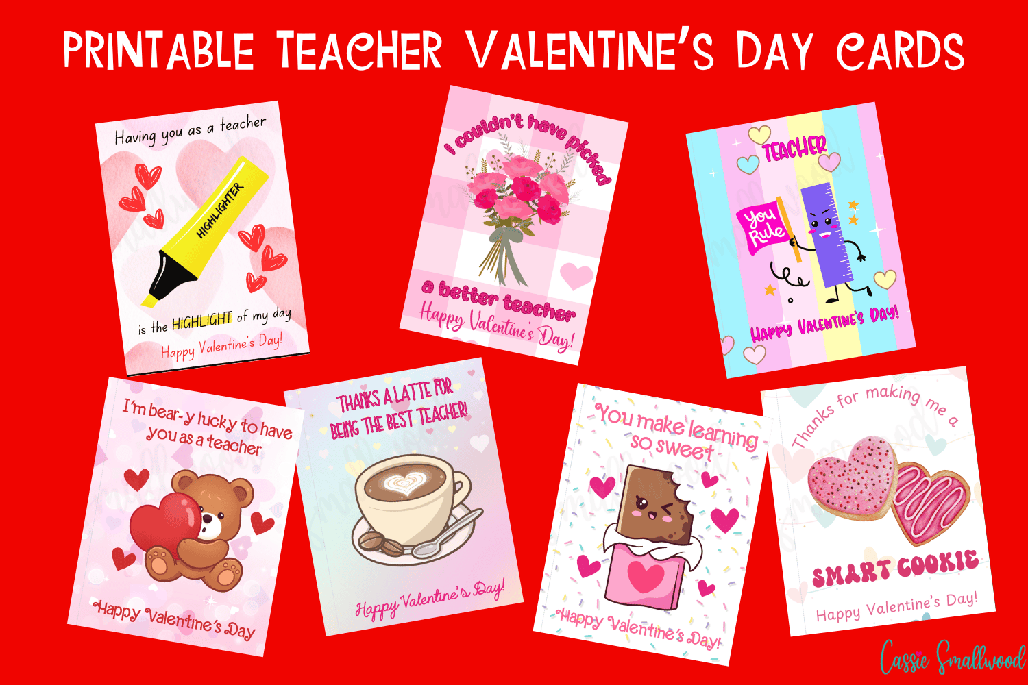 7 CUTE Happy Valentine s Day Teacher Printable Cards Cassie Smallwood