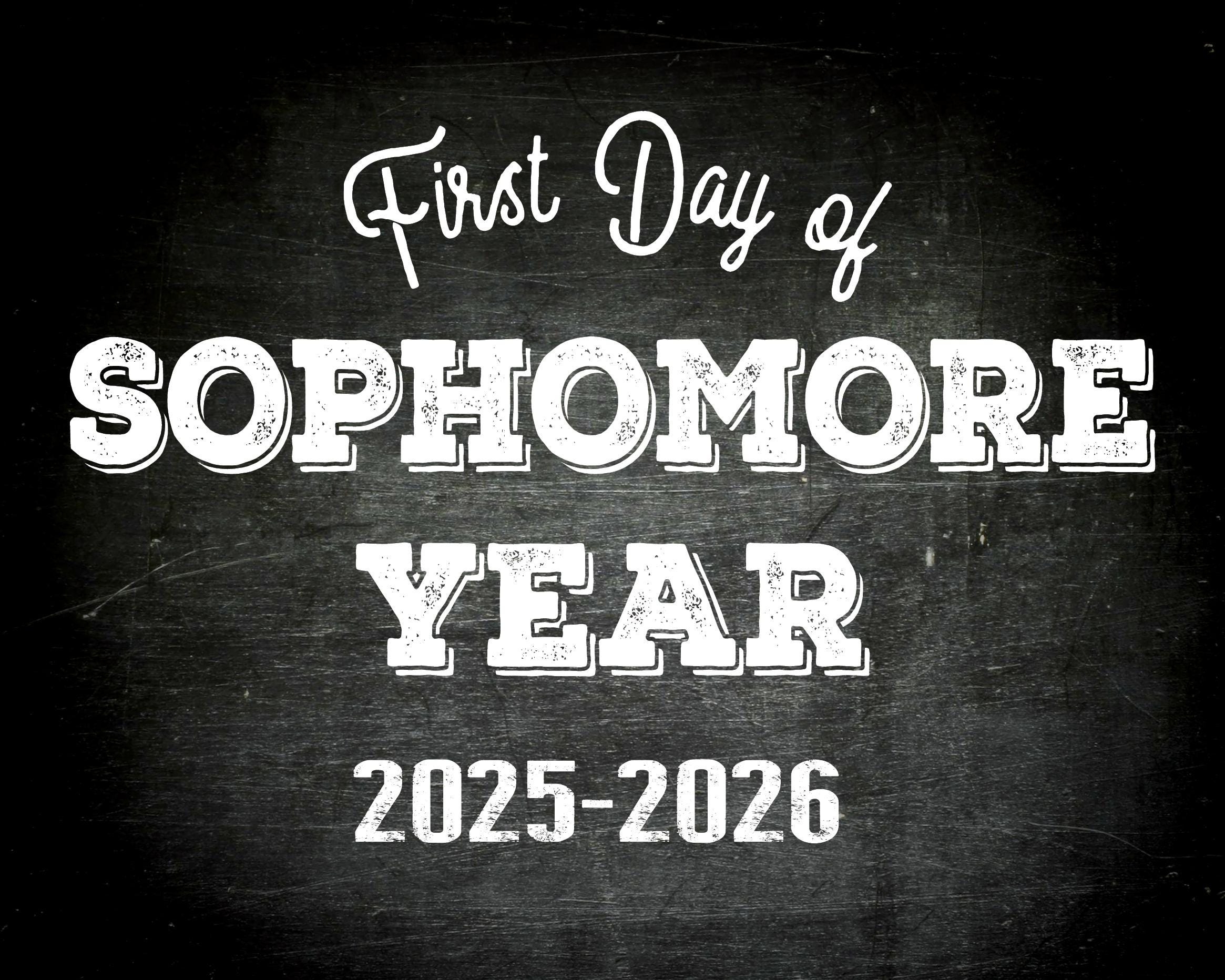 First Day Of Sophomore Year Printable Back To School Sign Etsy