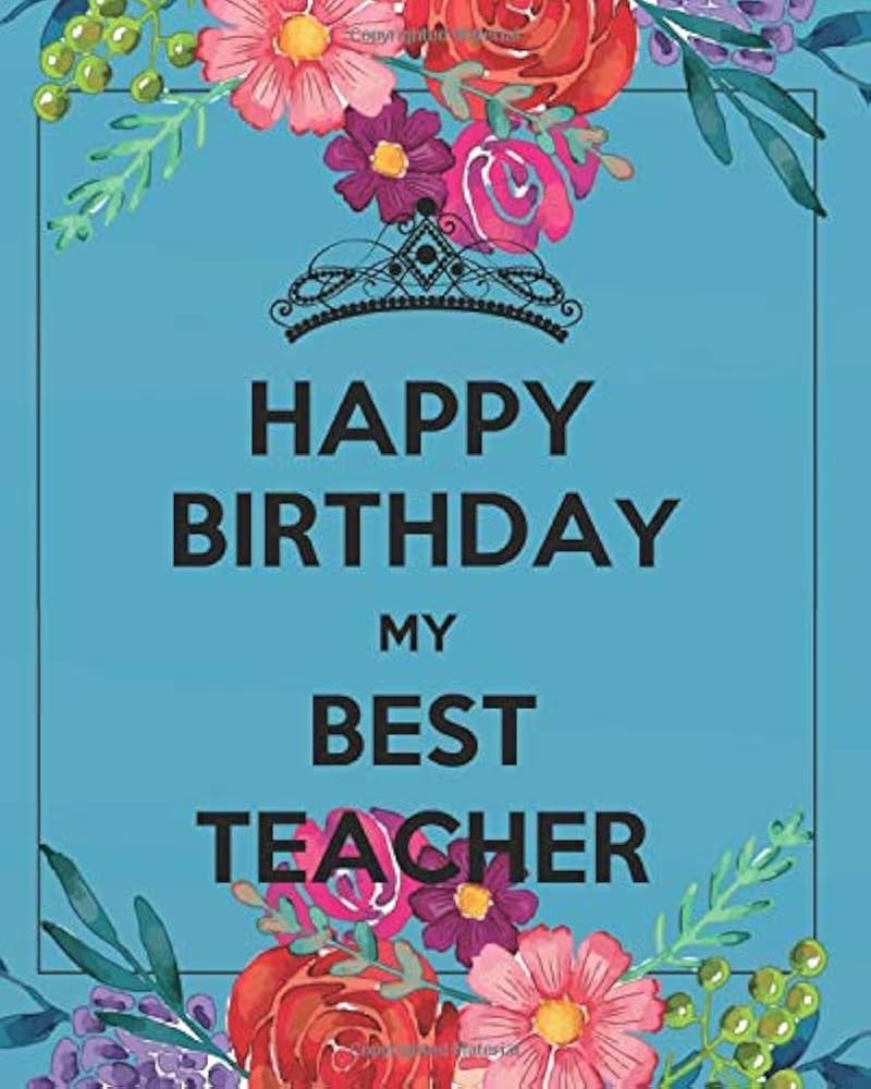 Happy Birthday My Best Teacher Teacher Notebook Teacher Gift Journal Planner Teacher Appreciation Gifts Thank You Teacher Teacher Year End Gift For Inspirational Notebook Series Volume 4 W Maria Austin Amazon sg Books