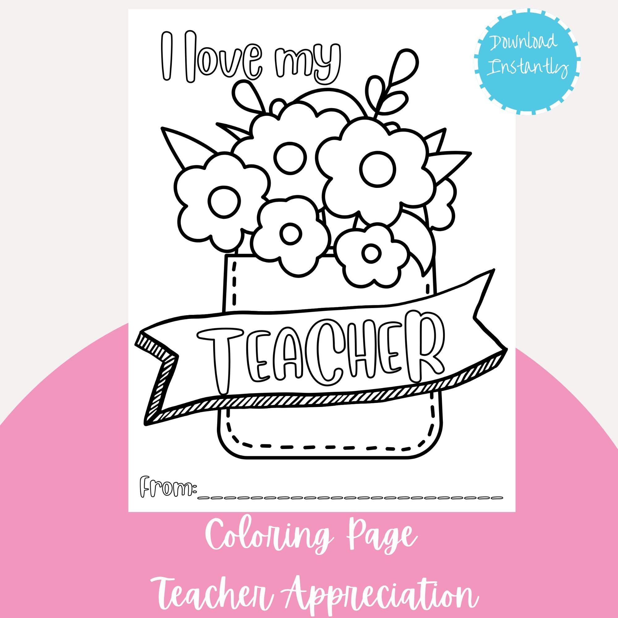 Teacher Appreciation Week Coloring Pages Printable Teacher Gift End Of School Year Coloring Sheets Valentines For Teacher Etsy