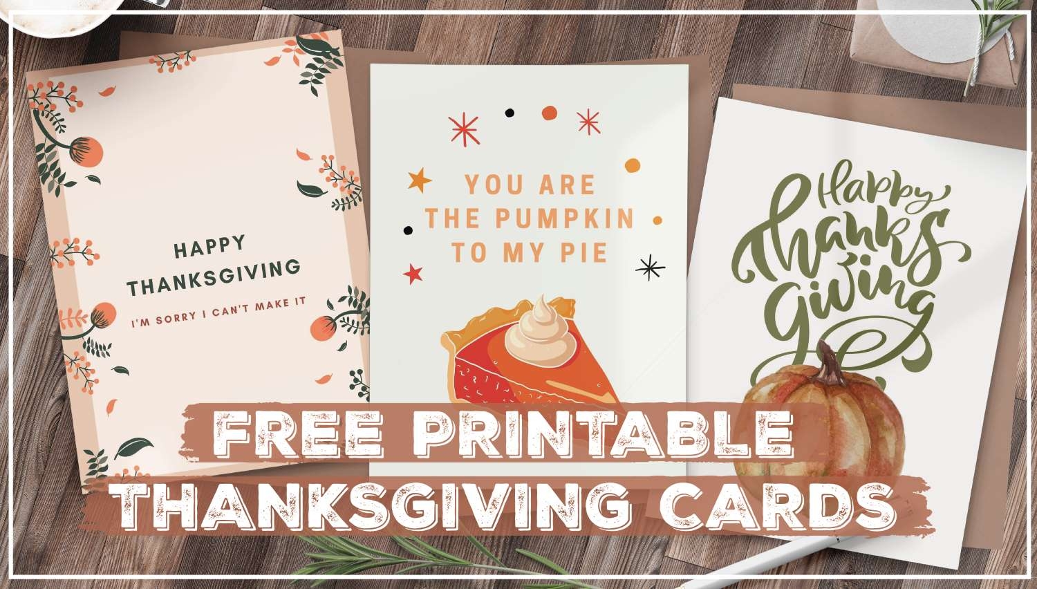 Thanksgiving Cards Free Printables To Send A Thanksgiving Greeting